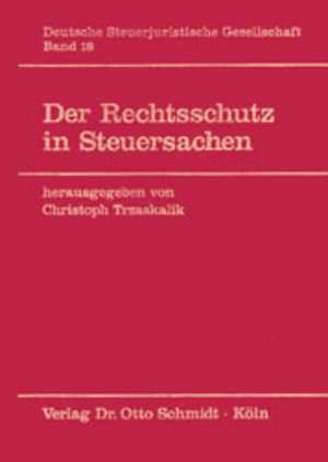 Der Rechtsschutz in Steuersachen de Christoph Trzaskalik