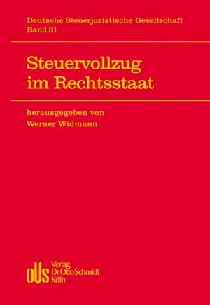 Steuervollzug im Rechtsstaat de Werner Widmann