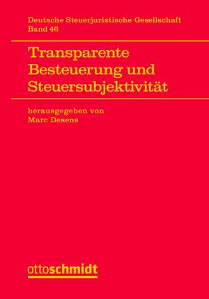 Transparente Besteuerung und Steuersubjektivität de Marc Desens