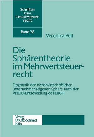 Sphärentheorie im Mehrwertsteuerrecht de Veronika Pull