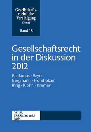 Gesellschaftsrecht in der Diskussion 2012