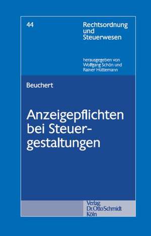 Anzeigepflichten bei Steuergestaltungen de Tobias Beuchert