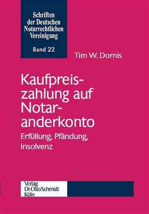 Kaufpreiszahlung auf Notaranderkonto de Tim W Dornis