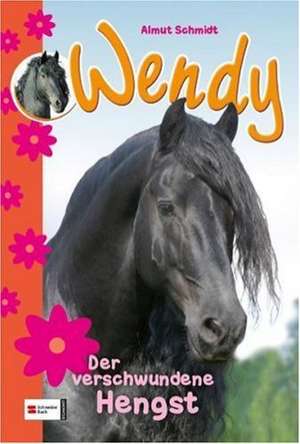 Wendy 02. Der verschwundene Hengst de Almut Schmidt