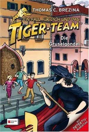 Ein Fall für dich und das Tiger-Team 11. Die Gruselgondel de Thomas C. Brezina