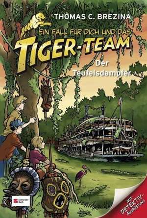 Ein Fall für dich und das Tiger-Team 09. Der Teufelsdampfer de Thomas C. Brezina