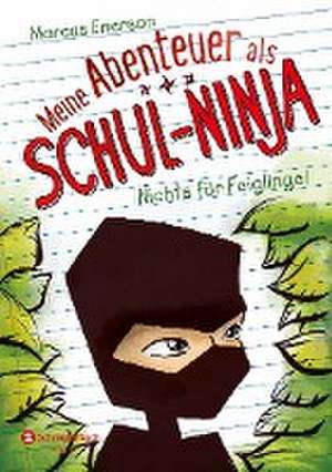 Meine Abenteuer als Schul-Ninja, Band 01 de Marcus Emerson