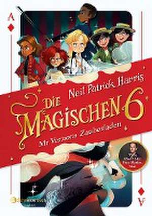 Die Magischen Sechs - Mr Vernons Zauberladen de Neil Patrick Harris