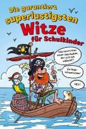 Die garantiert superlustigsten Witze für den Pausenhof de Steffen Gumpert