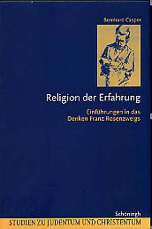 Religion der Erfahrung de Bernhard Casper