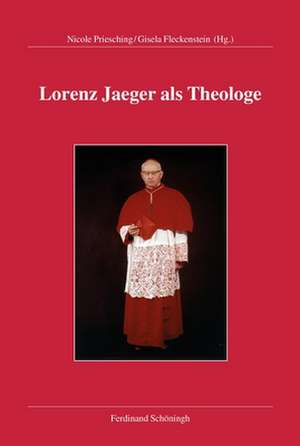 Lorenz Jaeger als Theologe de Nicole Priesching