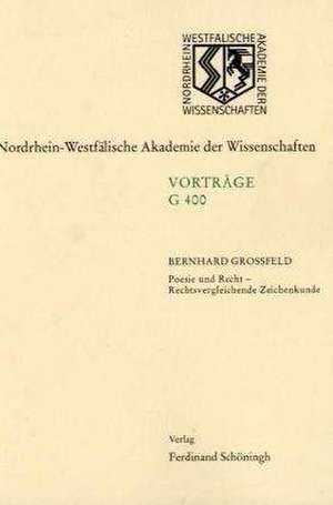 Poesie und Recht - Rechtsvergleichende Zeichenkunde de Bernhard Großfeld