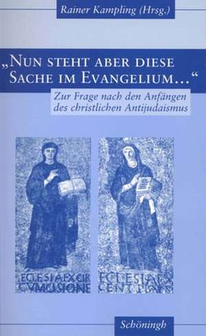 Nun steht aber diese Sache im Evangelium... de Rainer Kampling