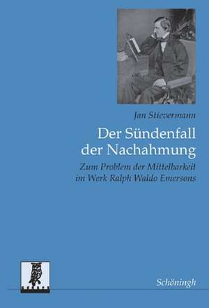 Der Sündenfall der Nachahmung de Jan Stievermann