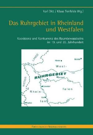 Das Ruhrgebiet in Rheinland und Westfalen de Karl Ditt