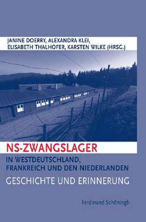 NS-Zwangslager in Westdeutschland, Frankreich und den Niederlanden de Janine Doerry