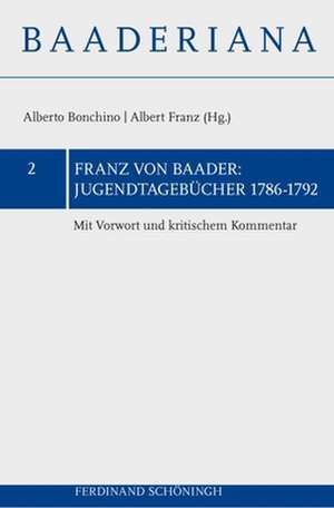 Jugendtagebücher 1786-1792 de Franz von Baader