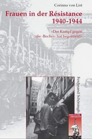 Frauen in der Résistance 1940-1944 de Corinna von List