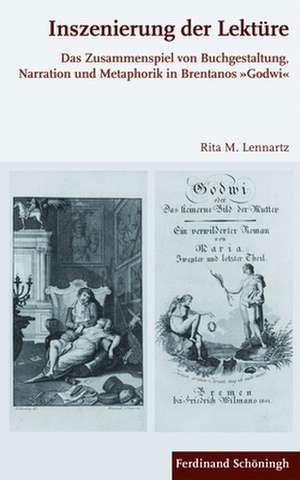 Inszenierung der Lektüre de Rita M. Lennartz