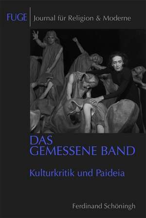 FUGE Journal für Religion und Moderne 08. Das gemessene Band de Martin Knechtges