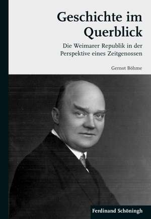 Geschichte im Querblick de Gernot Böhme