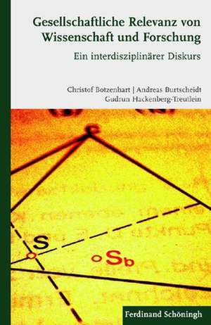 Gesellschaftliche Relevanz von Wissenschaft und Forschung de Christof Botzenhart