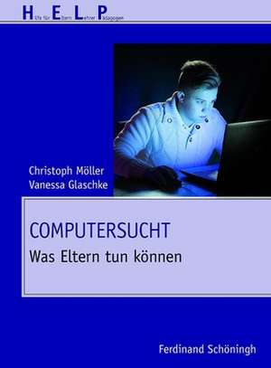 Computersucht de Christoph Möller