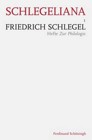 Friedrich Schlegel: Hefte zur Philologie de Samuel Müller