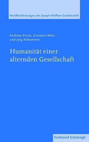 Humanität einer alternden Gesellschaft de Andreas Kruse