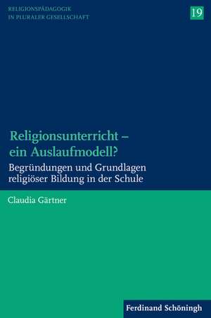 Religionsunterricht - ein Auslaufmodell? de Claudia Gärtner