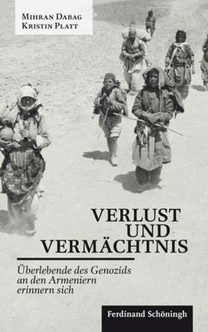 Verlust und Vermächtnis de Mihran Dabag