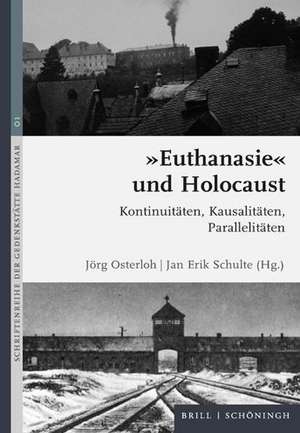 "Euthanasie" und Holocaust de Jan Eric Schulte