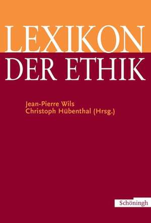 Lexikon der Ethik de Jean-Pierre Wils