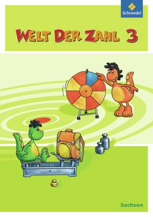 Welt der Zahl 3. Schulbuch. Sachsen