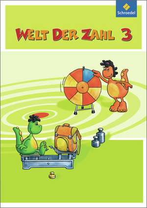 Welt der Zahl 3. Schulbuch. Ausgabe Nord