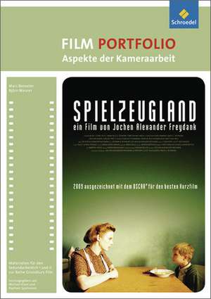 Grundkurs Film. Portfolio: Aspekte der Kameraarbeit de Marc Benseler