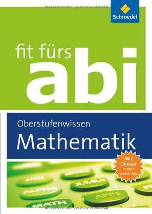 Fit fürs Abi. Mathematik Oberstufenwissen de Gotthard Jost