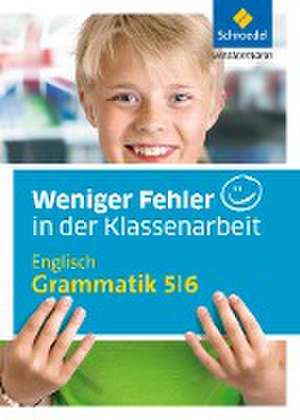 Weniger Fehler in der Klassenarbeit. Englisch Grammatik 5 / 6 de Bernd Raczkowsky