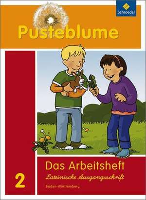 Pusteblume. Das Sprachbuch 2. Arbeitsheft. Lateinische Ausgangsschrift. Baden-Württemberg