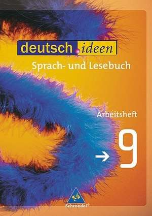 deutsch.ideen 9. Arbeitsheft