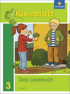 Kleeblatt. Das Lesebuch. Schulbuch. Bayern