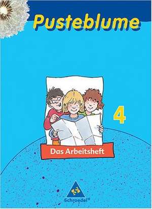 Pusteblume. Das Sachbuch. 4. Schuljahr. Arbeitsheft. Bremen, Niedersachsen. Ausgabe 2004-2006