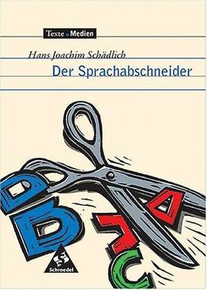 Der Sprachabschneider. Textausgabe mit Materialteil de Peter Bekes