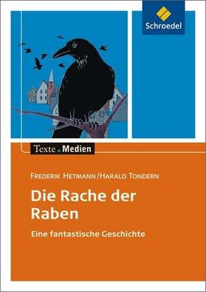 Die Rache der Raben. Textausgabe mit Materialteil de Frederik Hetmann