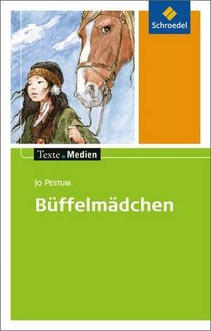 Büffelmädchen. Texte.Medien de Jo Pestum