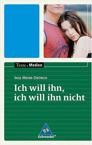 Meyer-Dietrich: Ich will ihn, ich will ihn nicht/m. Mat.