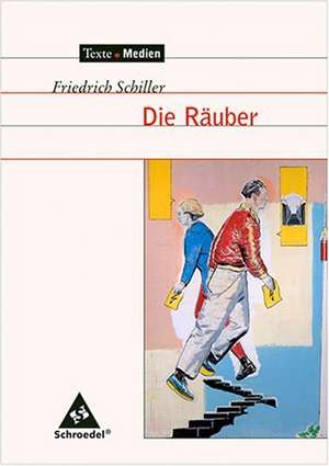 Die Räuber - Textausgabe mit Materialien de Friedrich Schiller