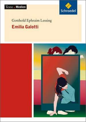 Emilia Galotti: Textausgabe mit Materialien de Gotthold Ephraim Lessing