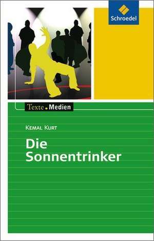 Die Sonnentrinker: Textausgabe mit Materialien de Kemal Kurt