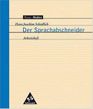 Der Sprachabschneider. Arbeitsheft de Peter Bekes